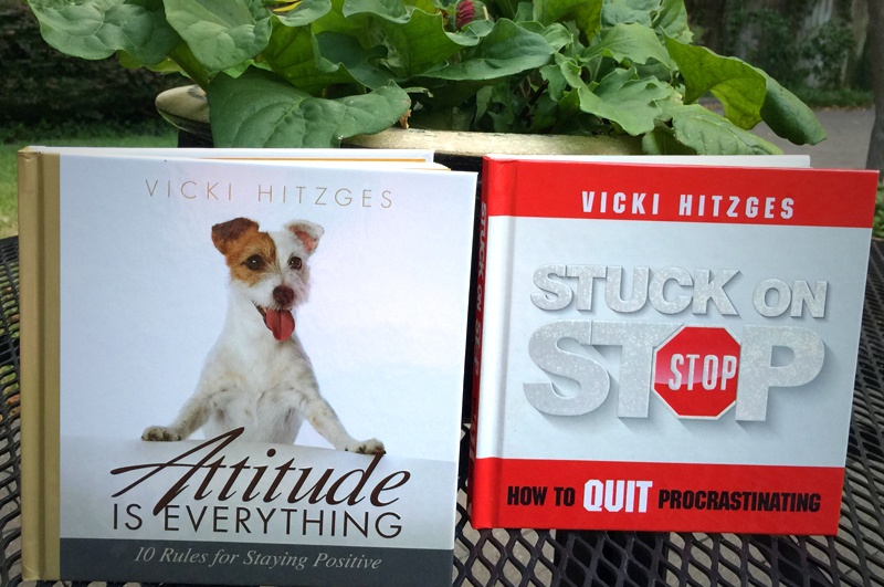 Photo of "Attitude is Everything" and "Stuck on Stop" books by author and Keynote Speaker Vicki Hitzges